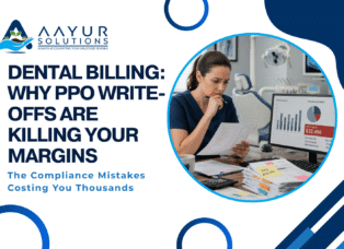 Dental Billing Why PPO Write-Offs Are Killing Your Margins (And What Most Practices Miss)
