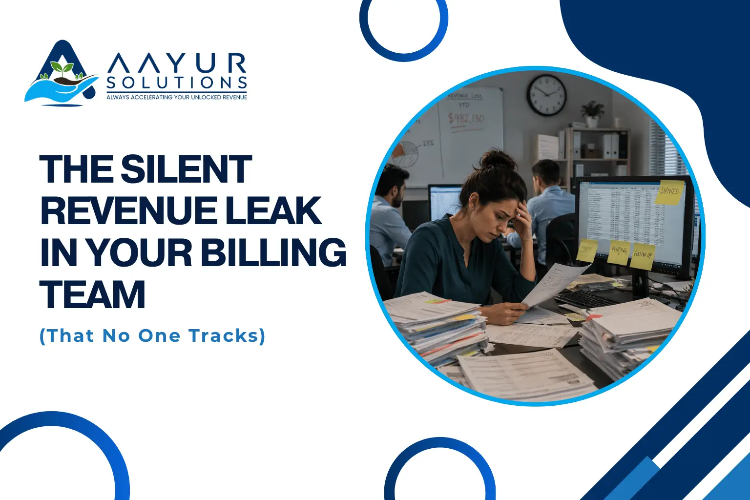 The Silent Revenue Leak in Your Billing Team (That No One Tracks)
