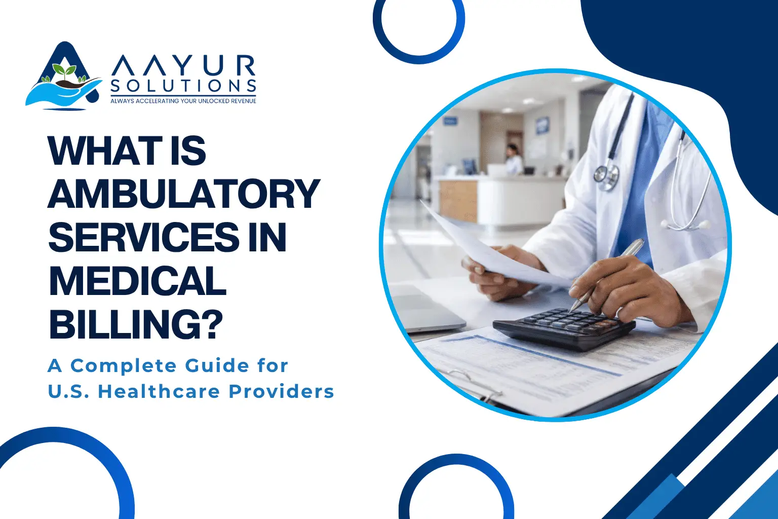 What is Ambulatory Services in Medical Billing A Complete Guide for U.S. Healthcare Providers