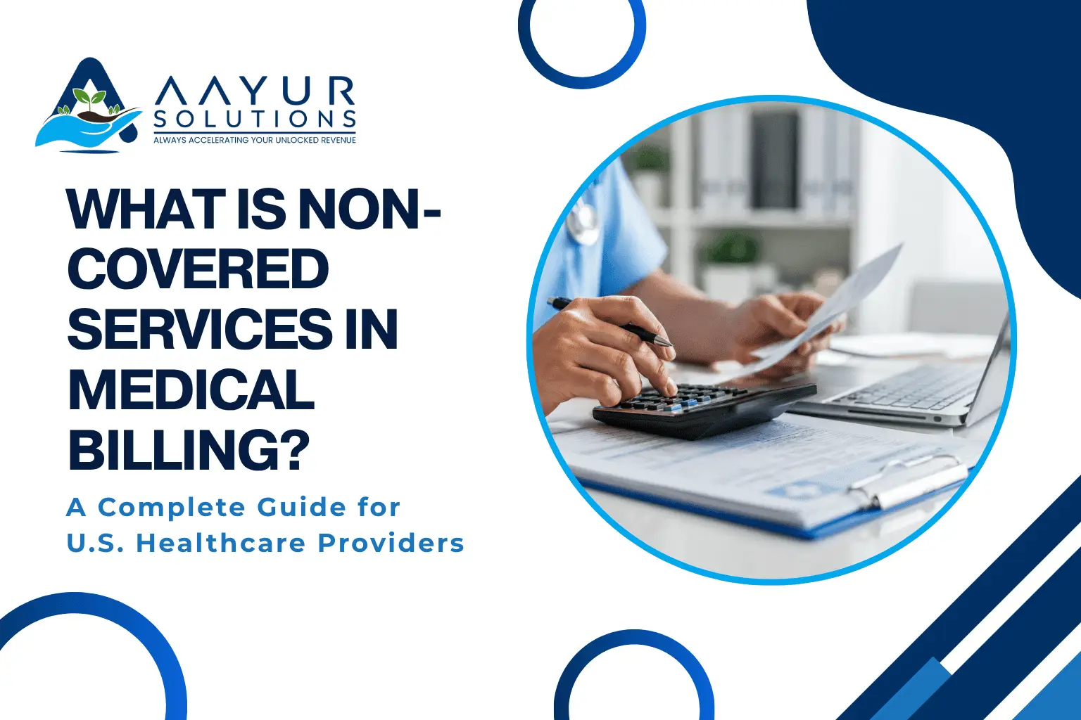 What is Non-Covered Services in Medical Billing A Complete Guide for U.S. Healthcare Providers