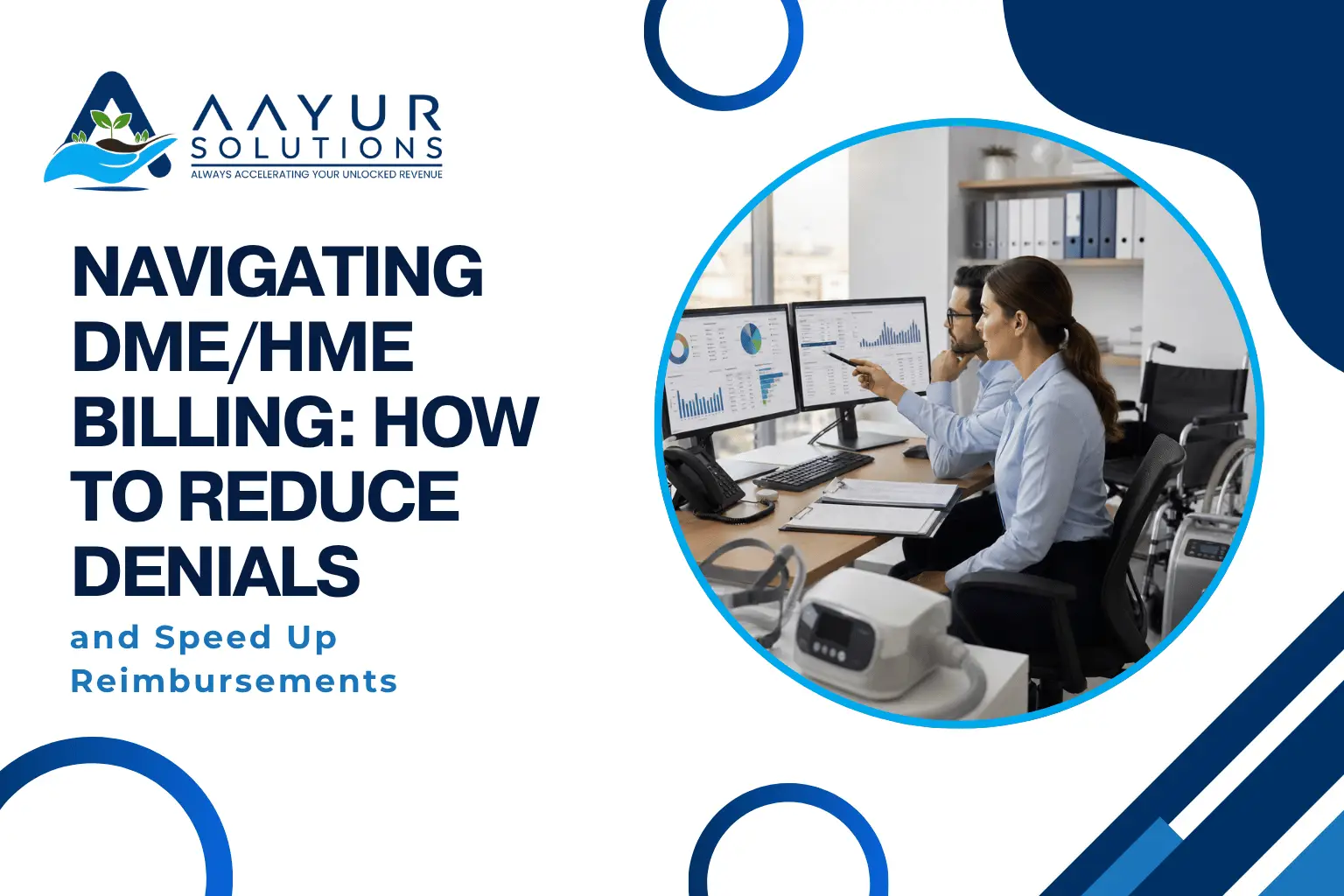 Navigating DMEHME Billing How to Reduce Denials and Speed Up Reimbursements