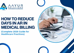 How to Reduce Days in AR in Medical Billing — 2026 Guide